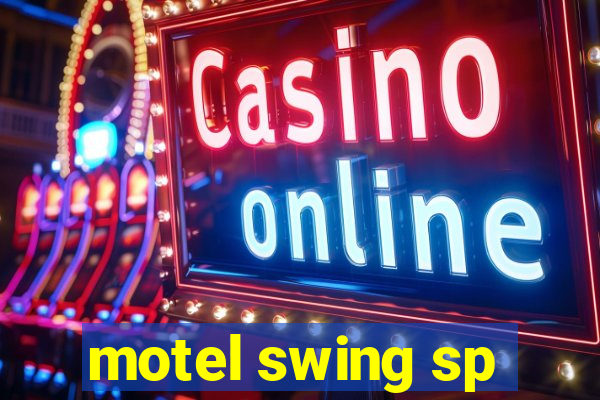 motel swing sp